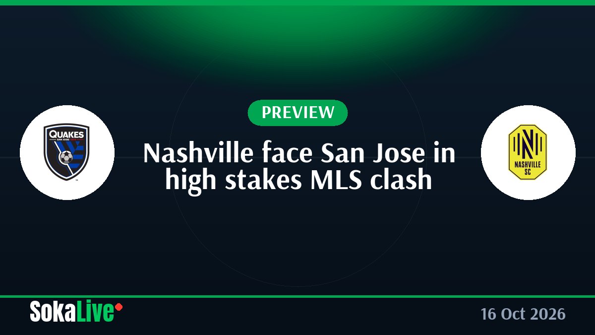 Nashville face San Jose in high stakes MLS clash