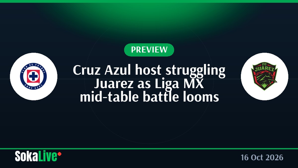 Cruz Azul host struggling Juarez as Liga MX mid-table battle looms