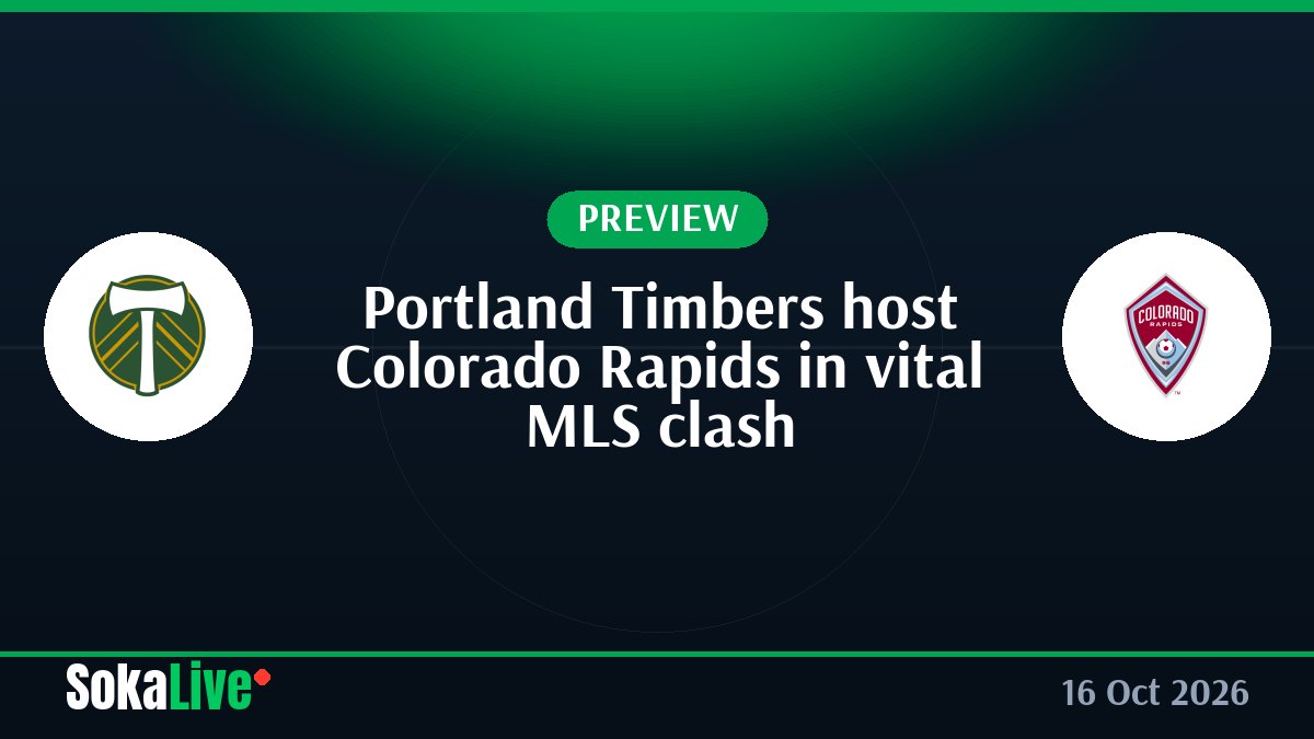 Portland Timbers host Colorado Rapids in vital MLS clash