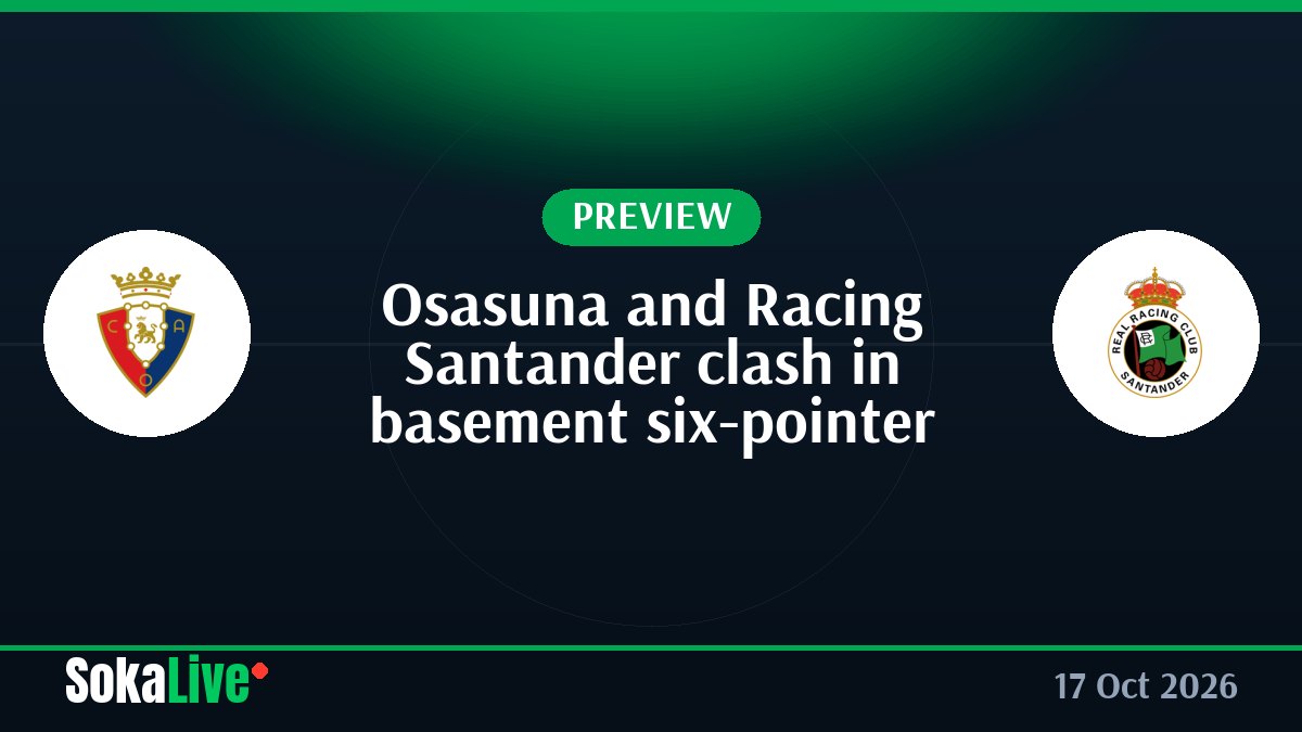 Osasuna and Racing Santander clash in basement six-pointer