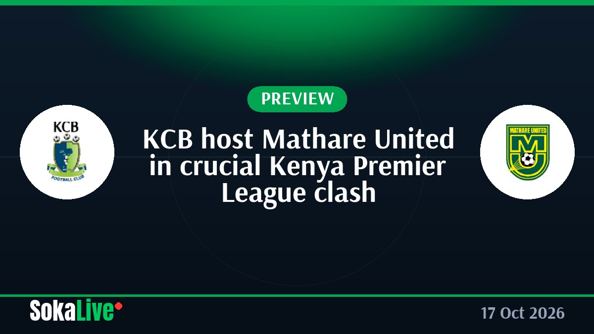 KCB host Mathare United in crucial Kenya Premier League clash