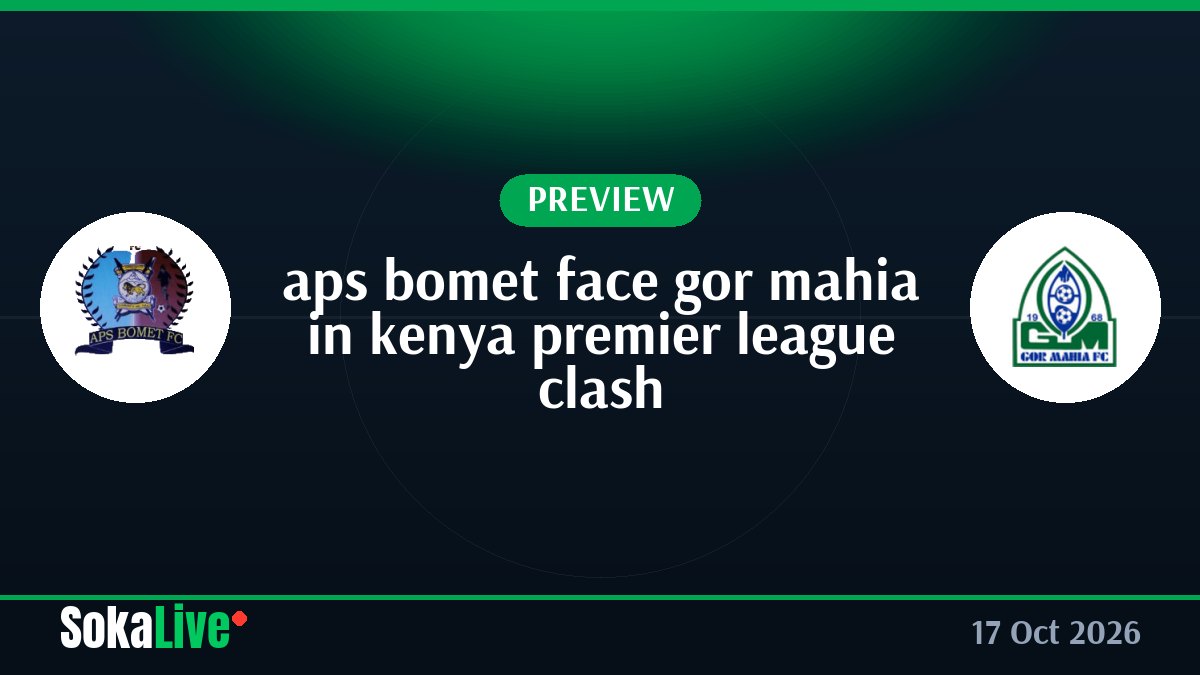 aps bomet face gor mahia in kenya premier league clash