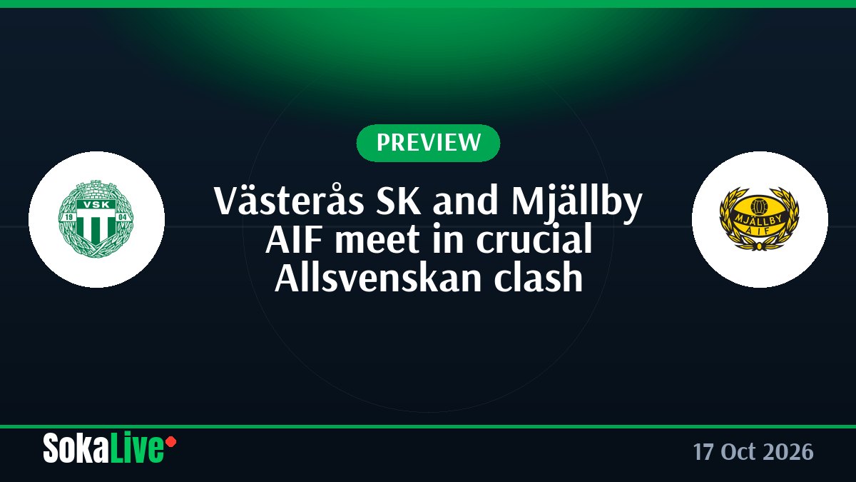 Västerås SK and Mjällby AIF meet in crucial Allsvenskan clash