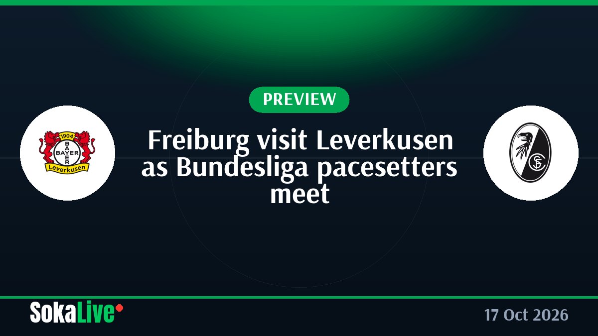 Freiburg visit Leverkusen as Bundesliga pacesetters meet