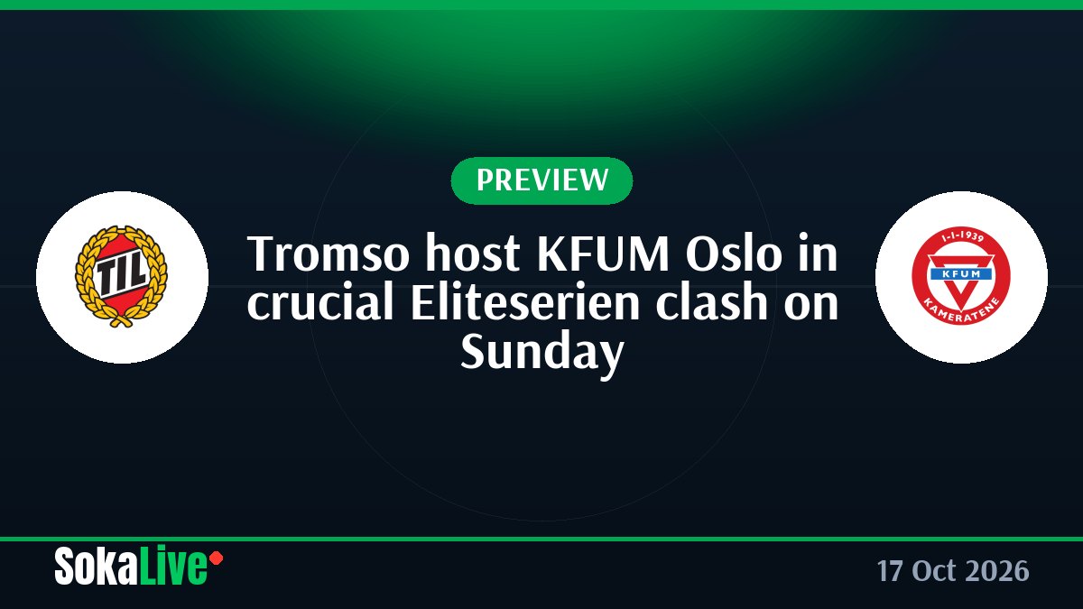 Tromso host KFUM Oslo in crucial Eliteserien clash on Sunday