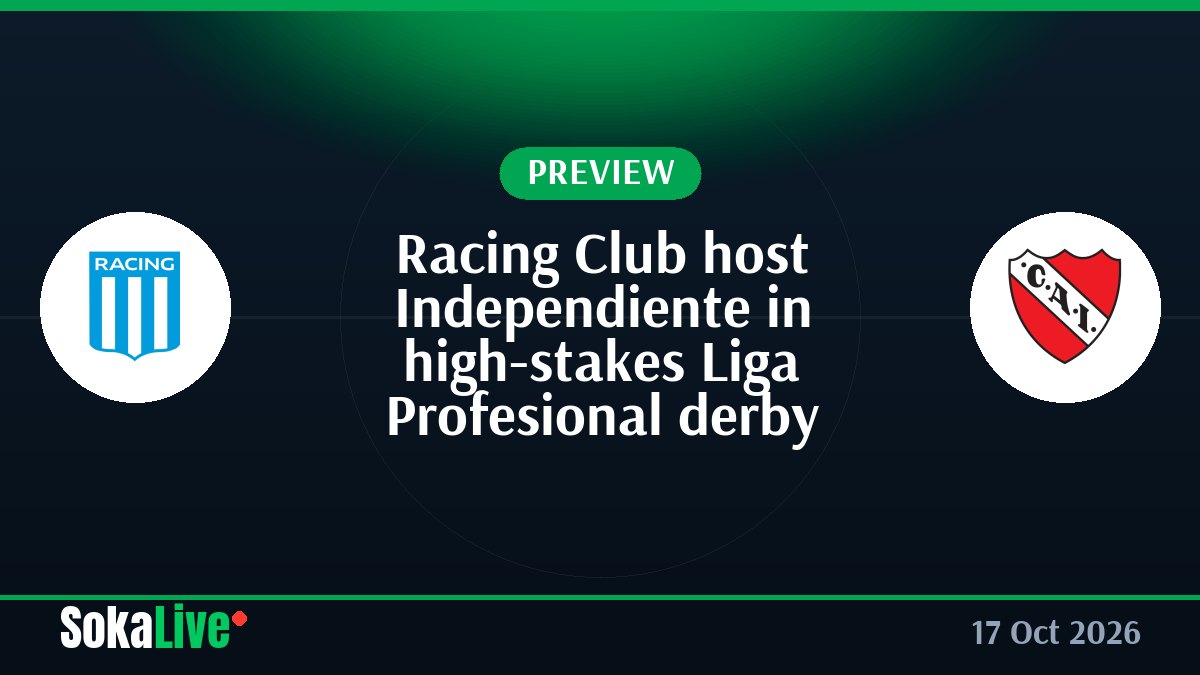 Racing Club host Independiente in high-stakes Liga Profesional derby