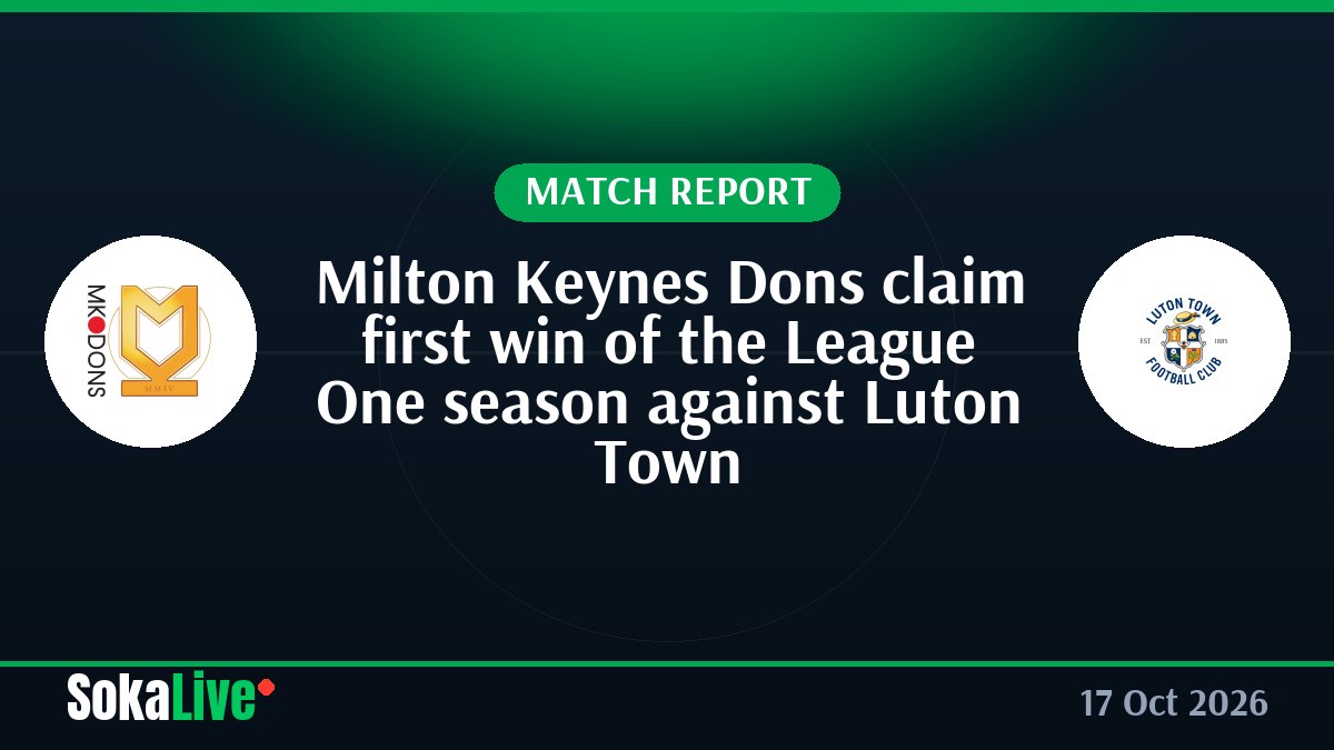 Milton Keynes Dons claim first win of the League One season against Luton Town