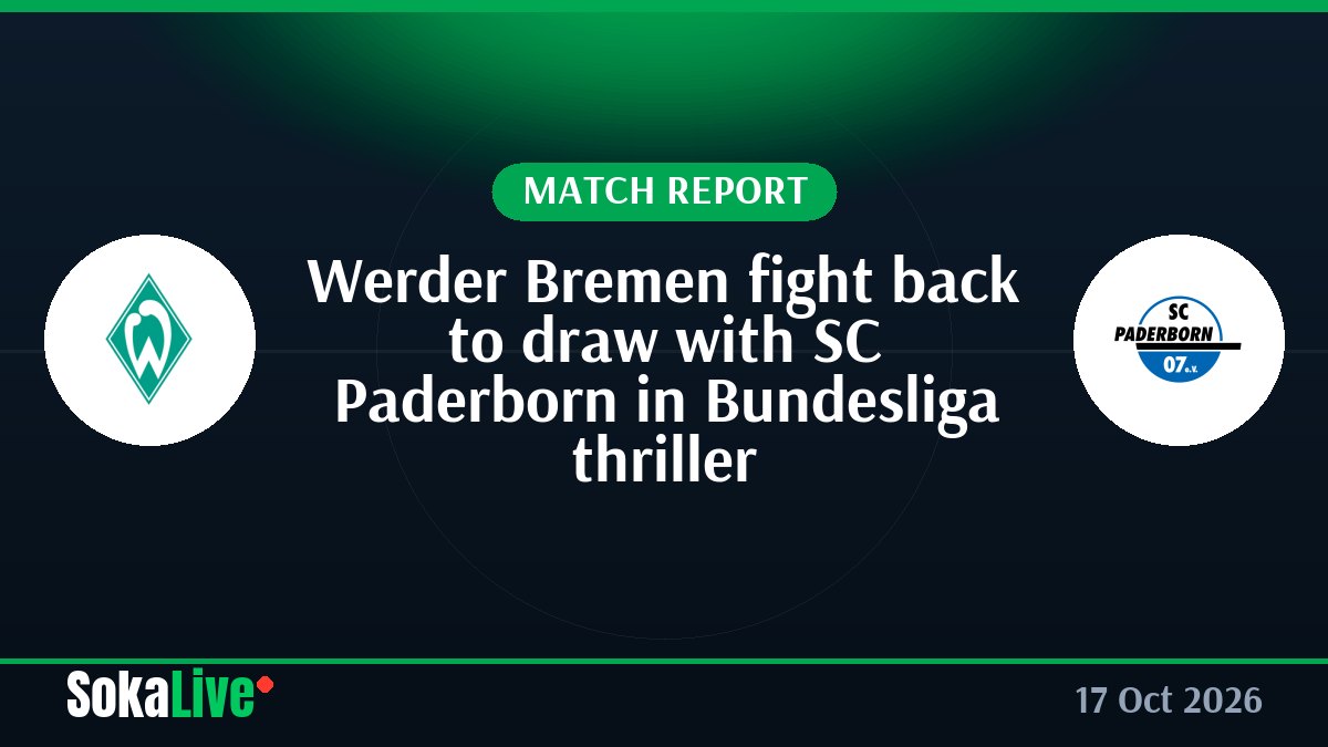 Werder Bremen fight back to draw with SC Paderborn in Bundesliga thriller