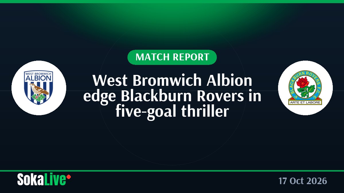 West Bromwich Albion edge Blackburn Rovers in five-goal thriller