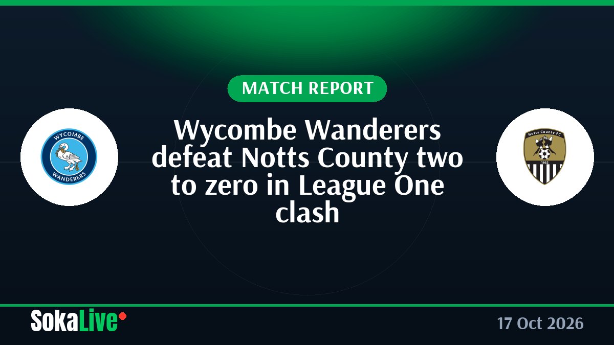 Wycombe Wanderers defeat Notts County two to zero in League One clash