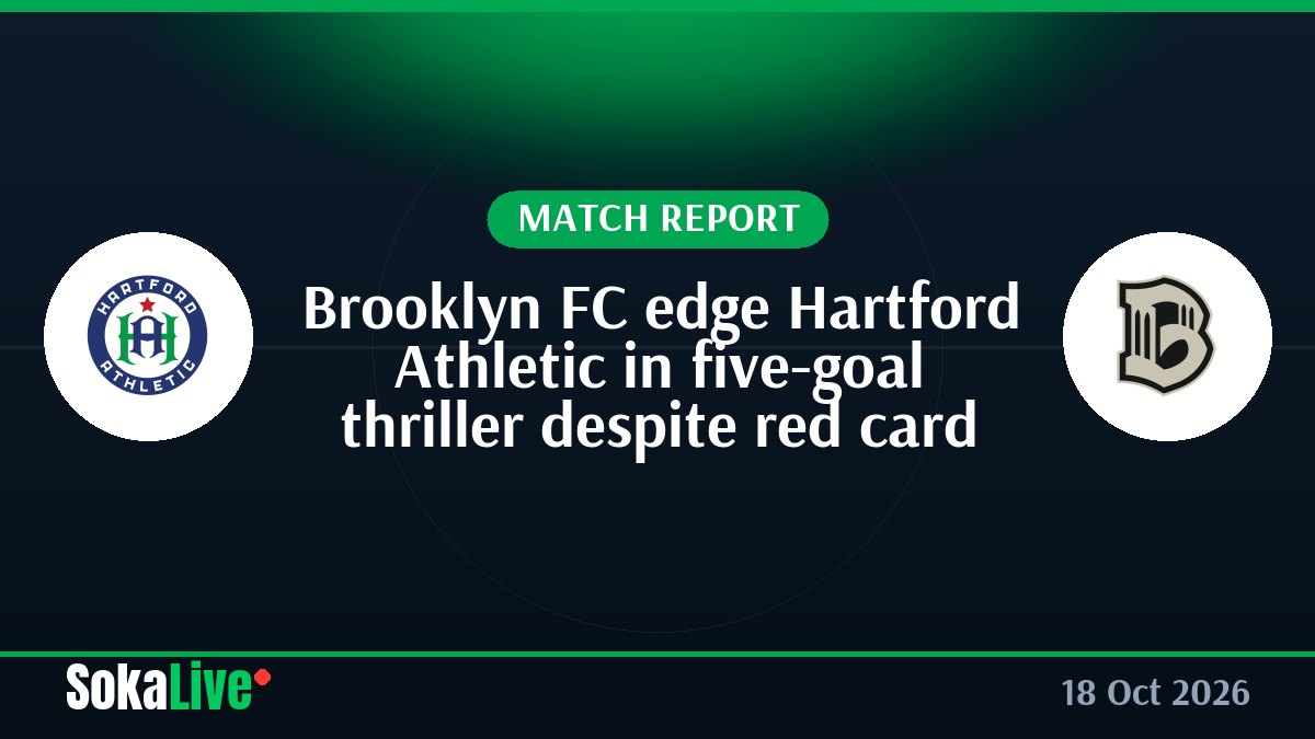 Brooklyn FC edge Hartford Athletic in five-goal thriller despite red card