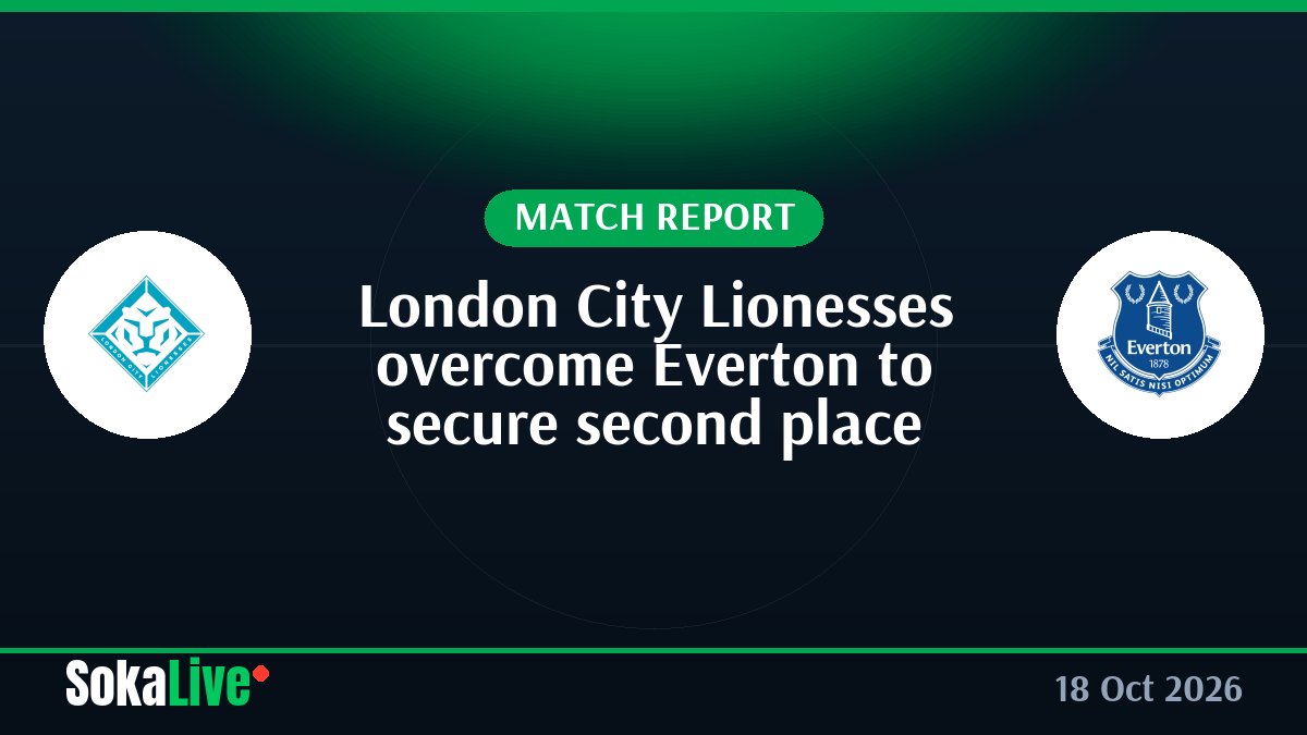 London City Lionesses overcome Everton to secure second place