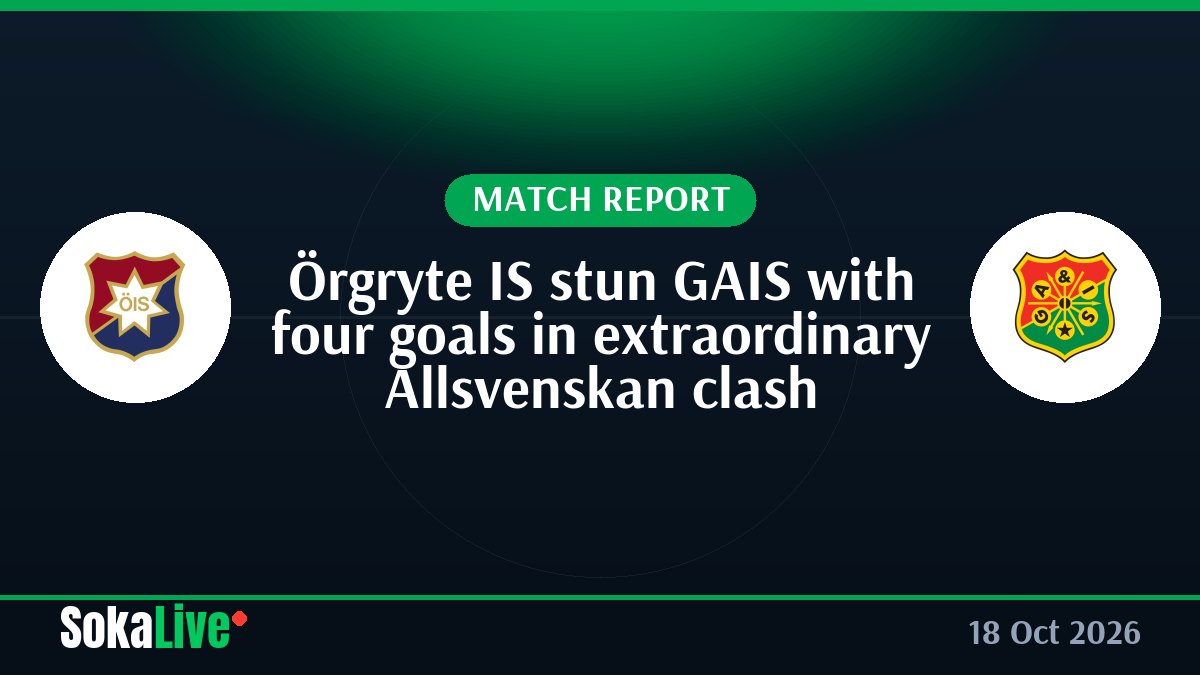 Örgryte IS stun GAIS with four goals in extraordinary Allsvenskan clash