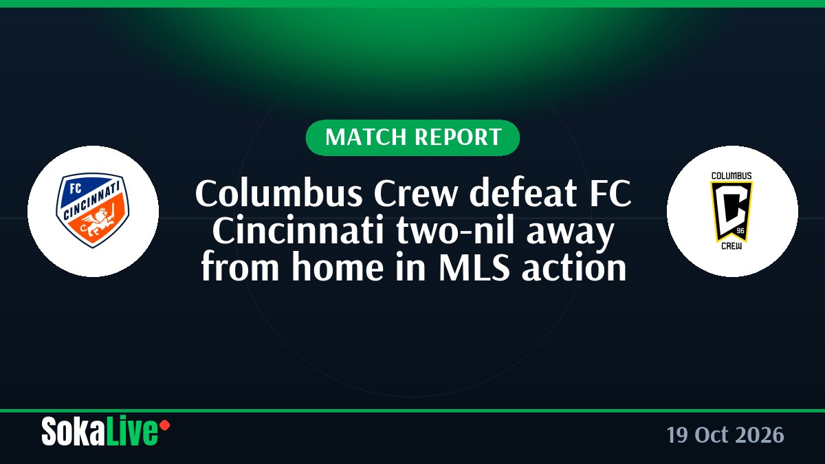 Columbus Crew defeat FC Cincinnati two-nil away from home in MLS action